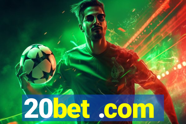 20bet .com